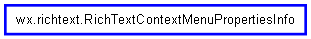 Inheritance diagram of RichTextContextMenuPropertiesInfo